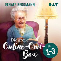 Die große Online-Omi-Box. Teil 1–3 - Renate Bergmann - Hörbuch