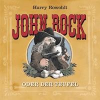John Rock oder der Teufel - Harry Rowohlt - Hörbuch