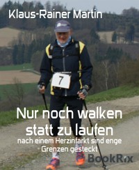 Nur noch walken statt zu laufen - Klaus-Rainer Martin - E-Book