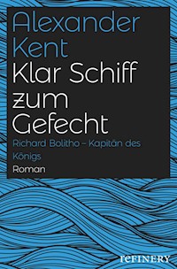 Klar Schiff zum Gefecht - Alexander Kent - E-Book