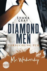 Diamond Men - Versuchung pur! Mr. Wednesday - Shana Gray - E-Book