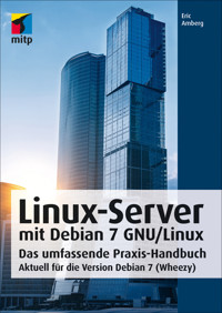 Linux-Server mit Debian 7 GNU/Linux - Eric Amberg - E-Book