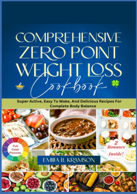 Comprehensive Zero Point Weight Loss Cook Book - Emilia B. Kramson - E-Book