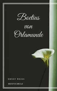 Boetius von Orlamunde - Ernst Weiß - E-Book