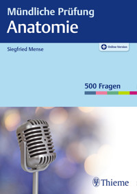 Mündliche Prüfung Anatomie - Siegfried Mense - E-Book