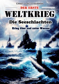 Der Erste Weltkrieg - Hahmann Ernst-Ulrich - E-Book