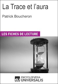 La Trace et l'aura de Patrick Boucheron - Encyclopaedia Universalis - E-Book