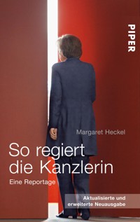 So regiert die Kanzlerin - Margaret Heckel - E-Book