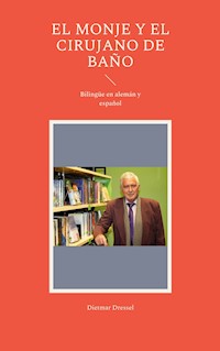 El monje y el cirujano de baño - Dietmar Dressel - E-Book