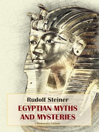 Egyptian Myths and Mysteries - Rudolf Steiner - E-Book