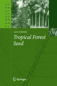 Tropical Forest Seed - Lars H. Schmidt - E-Book