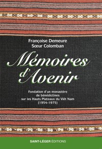 Mémoires d'avenir - Françoise Demeure - E-Book