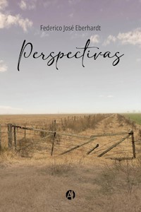 Perspectivas - Federico José Eberhardt - E-Book