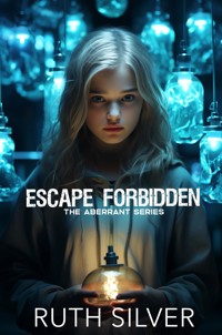Escape Forbidden - Ruth Silver - E-Book