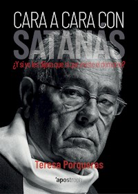 Cara a cara con Satanás - Teresa Porqueras Matas - E-Book