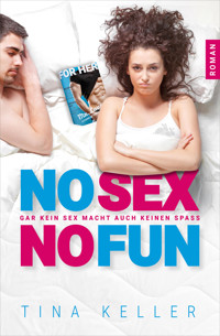No sex, no fun - Tina Keller - E-Book