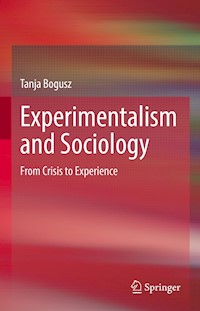 Experimentalism and Sociology - Tanja Bogusz - E-Book