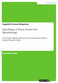 Vam Fungi of Forest. Forest Soil Microbiology - Jagadish Kumar Mogaraju - E-Book