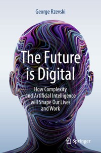 The Future is Digital - George Rzevski - E-Book