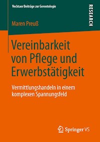 Vereinbarkeit von Pflege und Erwerbstätigkeit - Maren Preuß - E-Book