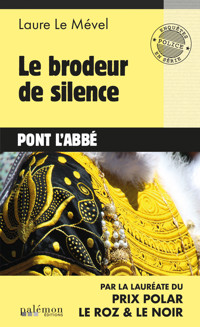 Le brodeur de silence - Laure Le Mével - E-Book