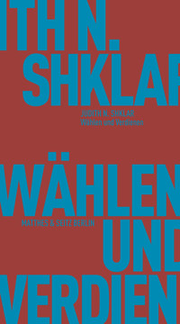 Wählen und Verdienen - Judith N. Shklar - E-Book