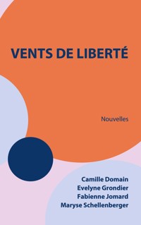 Vents de liberté - Evelyne Grondier - E-Book