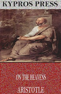 On the Heavens - Aristotle - E-Book