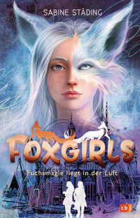Foxgirls - Fuchsmagie liegt in der Luft - Sabine Städing - E-Book