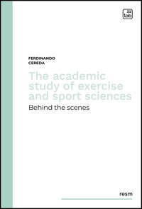 The academic study of exercise and sport sciences - Ferdinando Cereda - E-Book