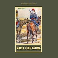 Maria oder Fatima - Karl May - Hörbuch