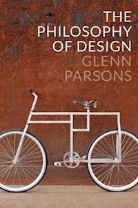 The Philosophy of Design - Glenn Parsons - E-Book