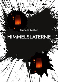 Himmelslaterne - Isabella Müller - E-Book