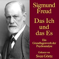 Sigmund Freud: Das Ich und das Es - Sigmund Freud - Hörbuch