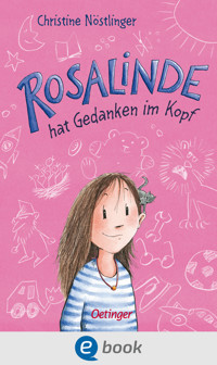 Rosalinde hat Gedanken im Kopf - Christine Nöstlinger - E-Book