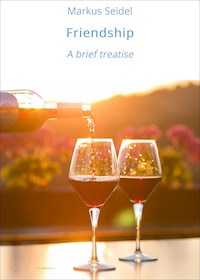 Friendship - Markus Seidel - E-Book