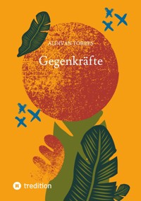 Gegenkräfte - Aldivan Torres - E-Book