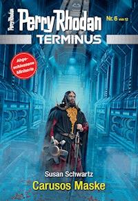 Terminus 6: Carusos Maske - Susan Schwartz - E-Book + Hörbuch