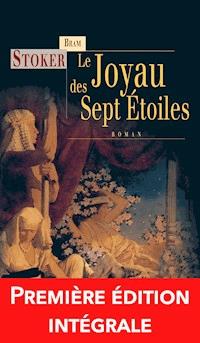 Le Joyau des sept étoiles - Bram Stoker - E-Book