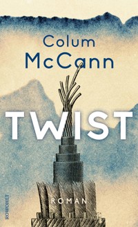 Twist - Colum McCann - E-Book