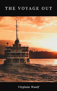 The Voyage Out - Virginia Woolf - E-Book