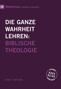 Die ganze Wahrheit lehren - Bobby Jamieson - E-Book