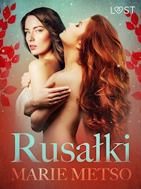 Rusałki - Relato erótico - Marie Metso - E-Book