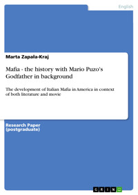 Mafia - the history with Mario Puzo's Godfather in background - Marta Zapała-Kraj - E-Book