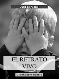 El retrato vivo - Julia De Asensi - E-Book