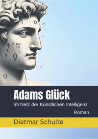 Adams Glück - Dietmar Schulte - E-Book
