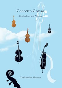 Concerto Grosso - Christopher Zimmer - E-Book