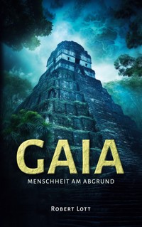 Gaia - Robert Lott - E-Book