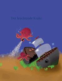 Der leuchtende Krake - Lilly May - E-Book