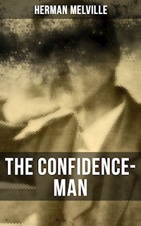 The Confidence-Man - Herman Melville. - E-Book